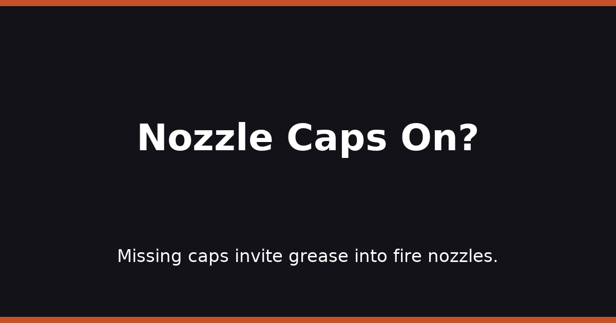 Nozzle Caps On?